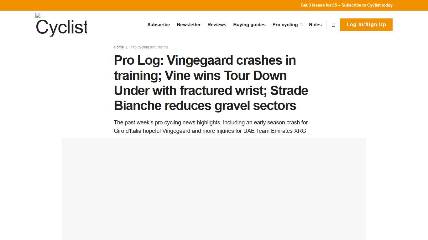 Pro Log: Vingegaard crashes in training; Vine wins Tour Down Under with fractured wrist; Strade Bianche reduces gravel sectors Cyclist